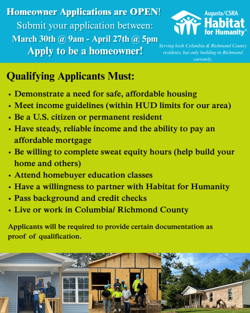 Flyer for Augusta/CSRA Habitat for Humanity detailing requirements to apply for homeownership, including steady income, willingness to partner, background check, residency, and application dates from March 30 to April 27.